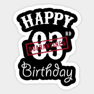 Happy 83rd Quarantined Birthday Sticker